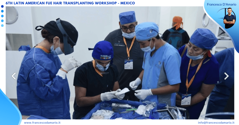 6th Latin American FUE Hair Transplanting Workshop - MEXICO